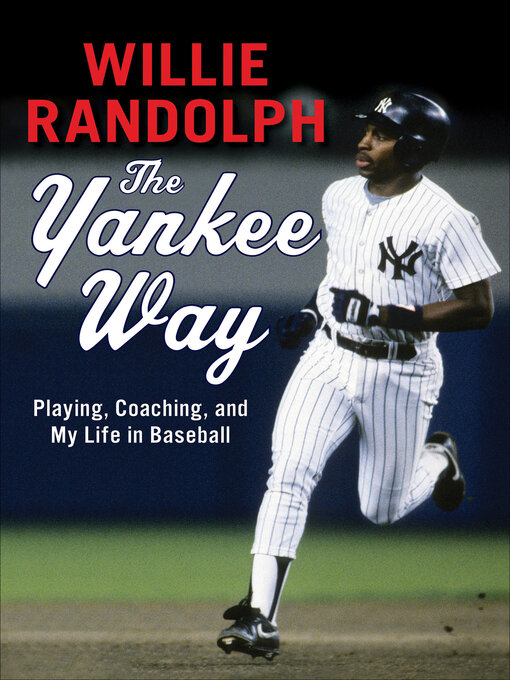 Title details for The Yankee Way by Willie Randolph - Available